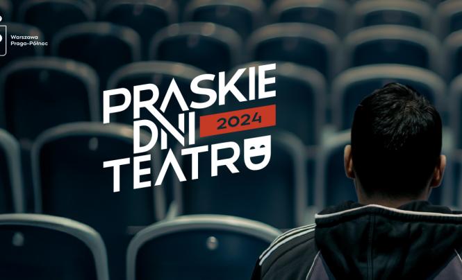 Praskie Dni Teatru 2024 